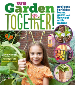 Photo credit: Excerpted from We Garden Together! © by Jane Hirschi and the Educators at City Sprouts. Used with permission from Storey Publishing. Photography by © Kim Lowe Photography
