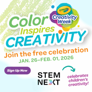 Colorful graphic for Crayola Creativity Week 2026, highlighting STEM Creativity and encouraging participation from January 26 to February 1, with a sign-up button plus Crayola and STEM Next logos celebrating children's creativity.