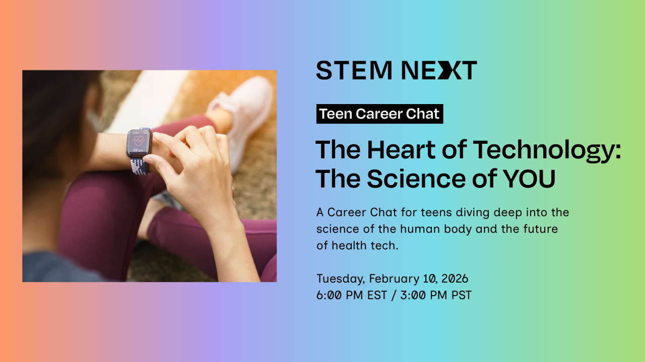 A teen checks a smartwatch while sitting outdoors. Text reads: STEM NEXT: Teen Career Chat—The Heart of Technology: The Science of YOU. Career chat on health tech, Tue, Feb 10, 2026, 6 PM EST / 3 PM PST.