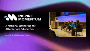 A promotional image for Inspire Momentum: A National Gathering for Afterschool Educators, featuring event details and a photo of five women speaking on a stage in a modern conference setting.