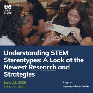 Two young women work together on a STEM project, holding materials and smiling. Event details about understanding STEM stereotypes, with date June 11, 2026, and registration info appear on the image.