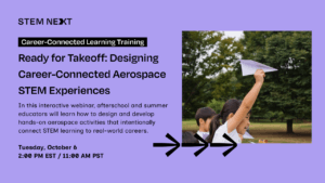 A child holds up a paper airplane in a classroom. Text promotes a webinar on designing aerospace STEM experiences for career-connected learning, scheduled for Tuesday, October 6, at 2 PM EST/11 AM PST.