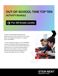 A flyer for an Out-of-School Time Top Ten Activity Bundle for all grade levels, featuring Afterschool STEM Activities with STEM NEXT branding and children building with LEGO bricks on the bottom right.